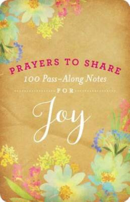 Prayers to Share Joy: 100 Pass Along Notes - Paperback - GOOD