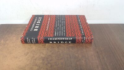 			Championship Bridge, J. Patrick Dunne and Albert A. Ostrow, The B		
