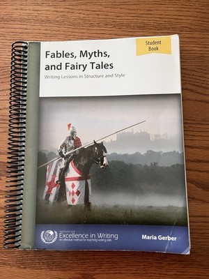 IEW Fables Myths Fairy Tales Writing Lessons In Structure and Style Homeschool