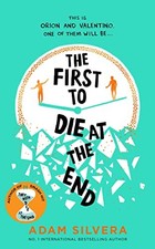 The First to Die at the End: The preq..., Silvera, Adam