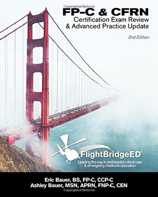 FLIGHTBRIDGEED, LLC - FP-C/CFRN CERTIFICATION REVIEW & By Eric R Bauer & Ashley