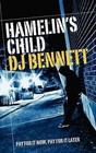 Hamelin's Child by D J Bennett (Paperback / softback, 2013)