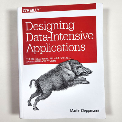 Designing Data Intensive Applications Martin Kleppmann Reliable Scalable Systems