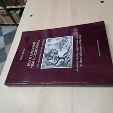 BACCO & BACCANTI. VINO & GASTRONOMIA GUSTO E PIACERE SULLA TAVOLA DI OGNI TEMPO