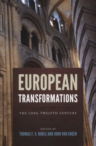 Notre Dame Conferences in Medieval Studies: European Transformations : The ...
