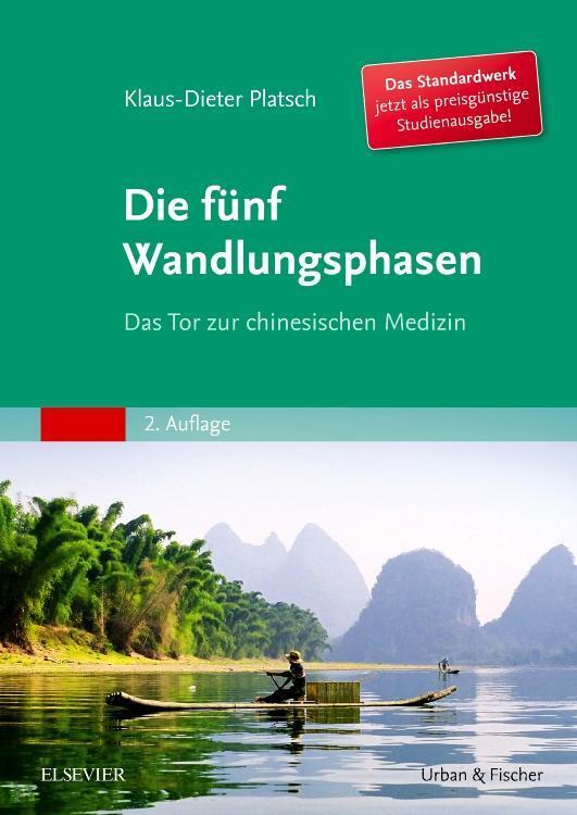 Klaus-dieter Platsch | Die Fünf Wandlungsphasen Studienausgabe |