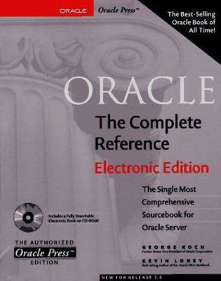 Oracle: The Complete Reference [With Oracle Code, Database Tables, Book on CD]