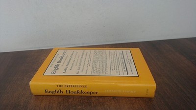 			The Experienced English Housekeeper, Raffald, Elizabeth, E and W 		