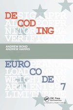 Andrew Bond Andrew Harris Decoding Eurocode 7 (Paperback) (UK IMPORT)