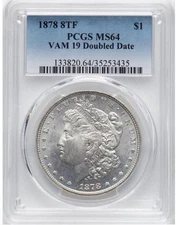 1878 8TF $1 Doubled Date, VAM-19, MS64 PCGS | With Rotated Die Reverse! POP 1/8