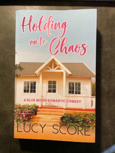 Blue Moon Series Book 5: Holding on to Chaos by Lucy Score (Trade Paperback) - Picture 1 of 3