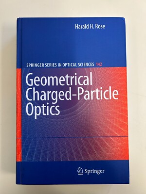 Geometrical Charged-Particle Optics (Springer Series in Optical Sciences)