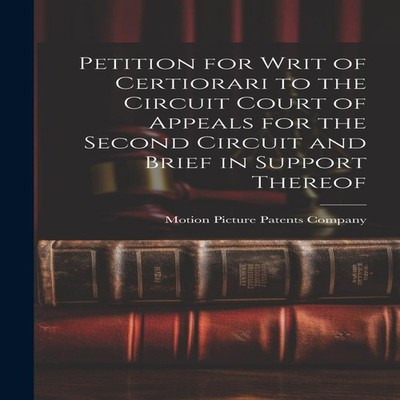 Petition for Writ of Certiorari to the Circuit Court of Appeals f