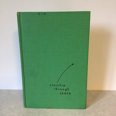 STARSHIP THROUGH SPACE Lee Correy 1954 Henry Holt Hardcover Illustrated 2nd Prin