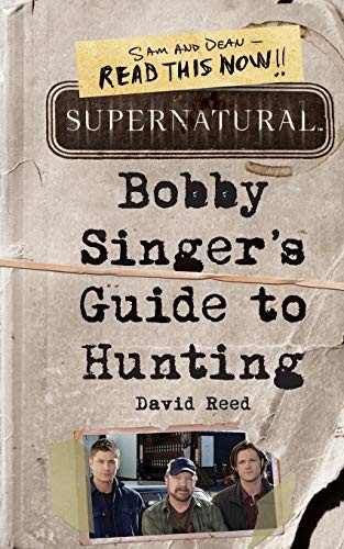Supernatural: Bobby Singer's Guide to Hunting. Reed New** - Image 4