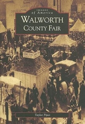 Walworth County Fair by Taylor Pipes (2005, Perfect)