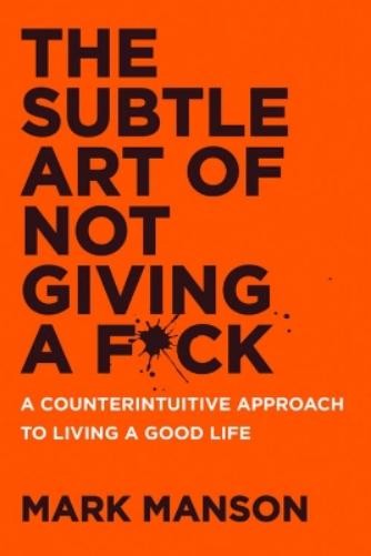 Mark Manson The Subtle Art of Not Giving a F*ck UK (Tascabile)