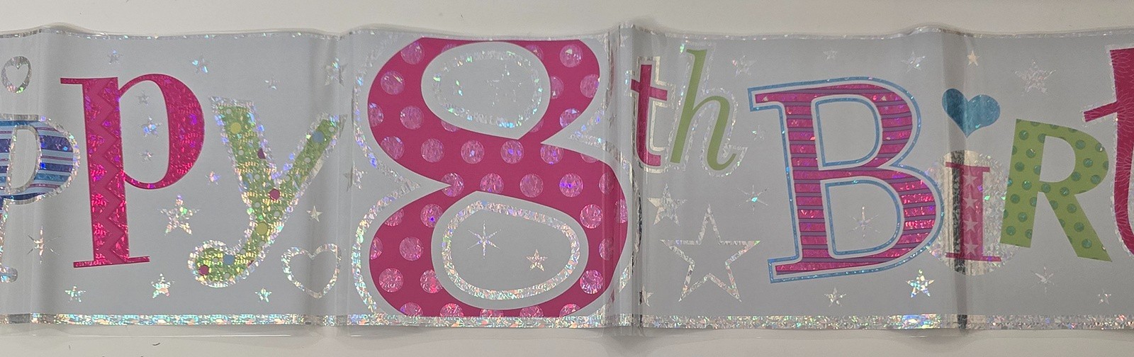 Happy 8th Birthday Banner 8 Today Holographic Foil Banner 2.5m or 3 x 84cm