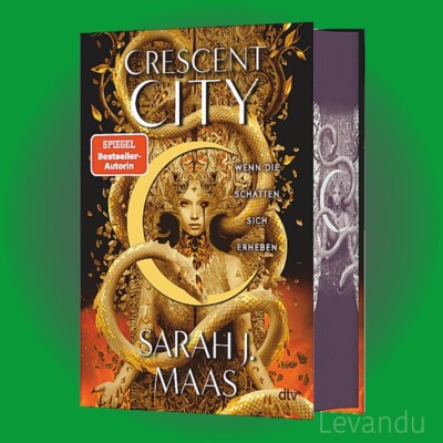 CRESCENT CITY   WENN DIE SCHATTEN SICH ERHEBEN | SARAH J. MAAS | Roman - Band 3