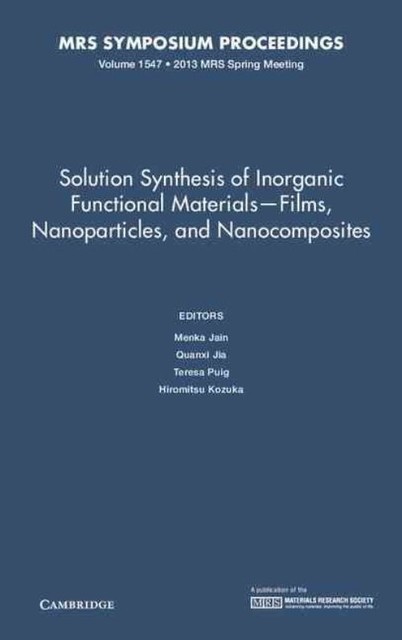 Solution Synthesis of Inorganic Functional Materials - Films, Nanoparticles, an…
