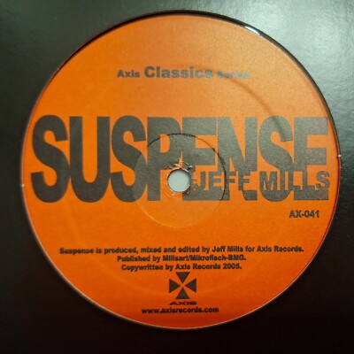 Jeff Mills   Suspense, Dramatized Vinyl 12'' - 1993- Axis  AX-041 Techno Classics