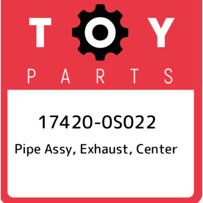 17420-0S022 Toyota Pipe assy, exhaust, center 174200S022, New Genuine ...