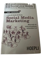 Social media marketing. Manuale di comunicazione aziendale 2.0