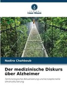 Nadira Chahboub | Der Medizinische Diskurs üBer Alzheimer | Taschenbuch (2023)