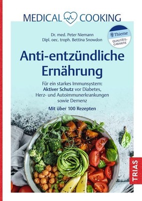 Peter Niemann Medical Cooking: Antientzündliche Ernährung