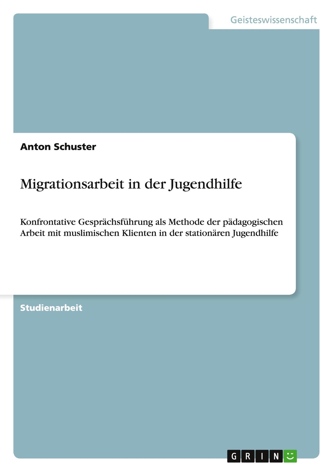 Thumbnail - Anton Schuster | Migrationsarbeit In Der Jugendhilfe | Taschenbuch |