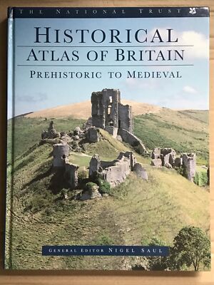 National Trust Historical Atlas of Britain: Prehistoric and Medieval Period (Har