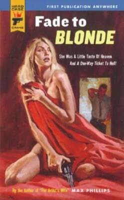 Fade to Blonde by Max Phillips: Used