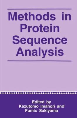 Methods in Protein Sequence Analysis, Paperback by Imahori, K. (EDT); Sakiyam...