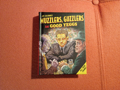MUZZLERS, GUZZLERS & GOOD YEGGS By Joe Coleman