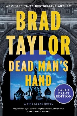 Dead Man's Hand: A Pike Logan Novel by Brad Taylor Paperback Book