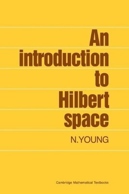N. Young An Introduction to Hilbert Space (Taschenbuch)