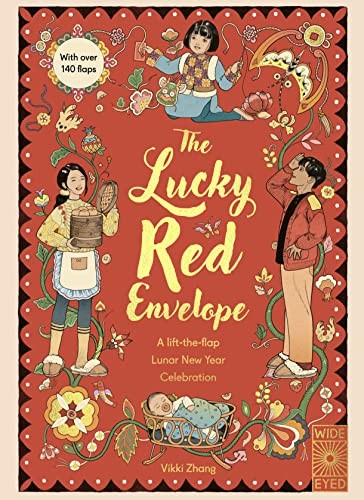 The Lucky Red Envelope: A Lift-The-Flap Lunar New Year Celebration Vikki Zhang - Image 7