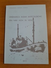CINEMATICA RADAR ANTICOLLISIONE FRA NAVI NON IN VISTA - COM. GIOVANNI CUNSOLO 