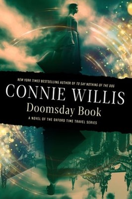Doomsday Book: A Novel of the Oxford Time Travel Series by Connie Willis: Used