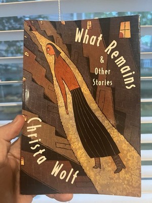 What Remains and Other Stories by Christa Wolf (1995, Trade Paperback)