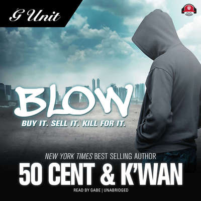 Blow by  K'wan;  50 Cent 2016 Unabridged CD 9781504775199