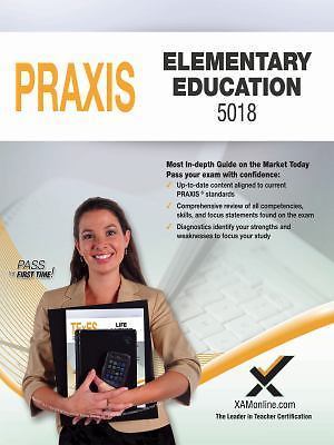 2017 Praxis Elementary Education: Content Knowledge (5018) by Sharon A ...