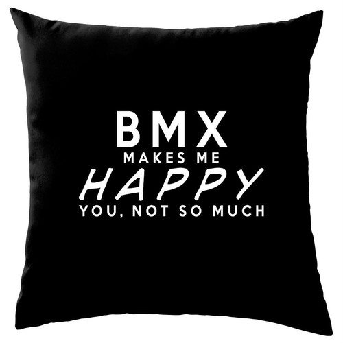 BMX Makes Me Happy, You Not so Much - Cojín - Bicicleta Ciclista Motocross