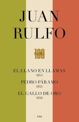 Edicin Conmemorativa del centenario de Juan Rulfo: Commemorative Edition for 100