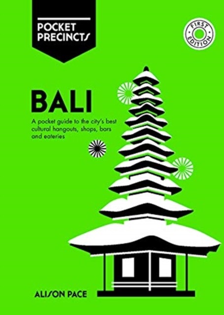 Bali Pocket Precincts by Alison Pace (Paperback Book)