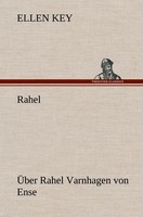 Ellen Key | Rahel | Buch | Deutsch (2013) | ÜBer Rahel Varnhagen Von Ense