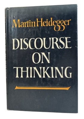 Martin Heidegger's Discourse On Thinking HC DJ First English Edition 1966