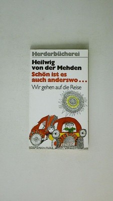 95142 Heilwig von der Mehden SCHÖN IST ES AUCH ANDERSWO ... wir gehen auf die