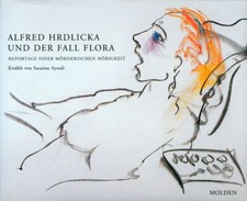 Hrdlicka, Alfred Hrdlicka und der Fall Flora.