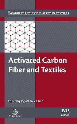 Activated Carbon Fiber and Textiles Chen Hardback Woodhead Publishing